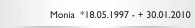Monia  *18.05.1997 - + 30.01.2010