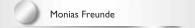 Monias Freunde