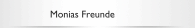 Monias Freunde