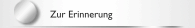 Zur Erinnerung